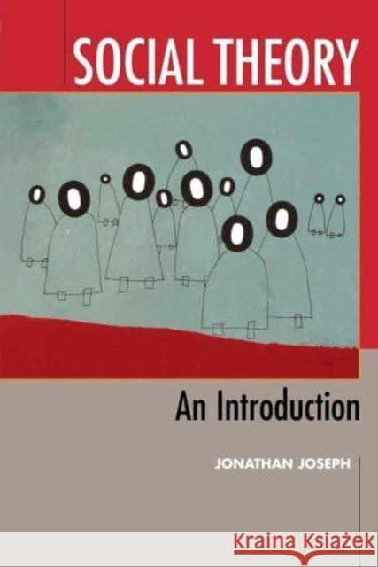 Social Theory: An Introduction Jonathan Joseph 9780814742778 New York University Press - książka