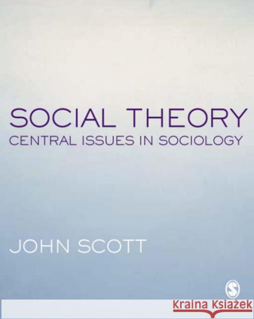 Social Theory: Central Issues in Sociology Scott, John 9780761970880  - książka