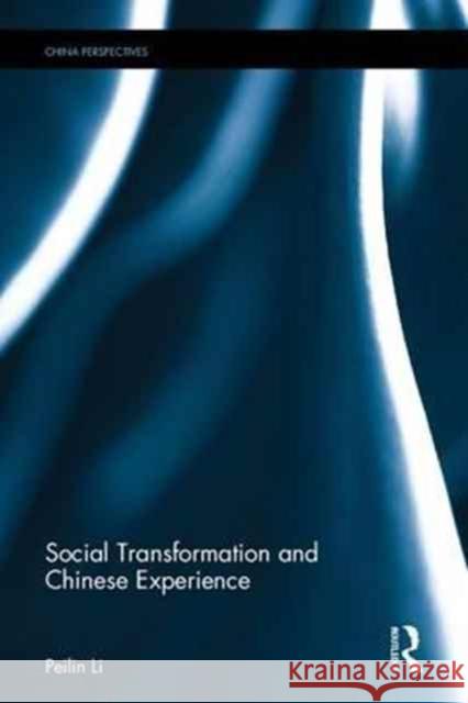 Social Transformation and Chinese Experience Peilin Li 9781138899599 Routledge - książka