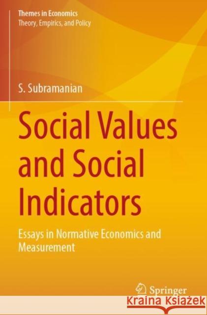 Social Values and Social Indicators: Essays in Normative Economics and Measurement Subramanian, S. 9789811604300 Springer Nature Singapore - książka