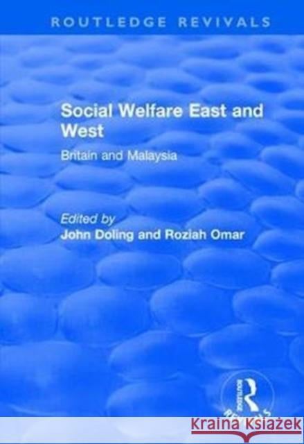Social Welfare East and West: Britain and Malaysia Doling, John 9781138738027 Routledge - książka