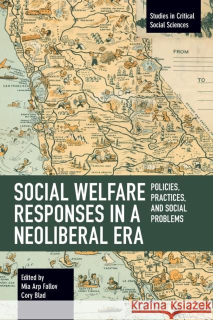 Social Welfare Responses in a Neoliberal Era: Policies, Practices, and Social Problems  9781642595666 Haymarket Books - książka