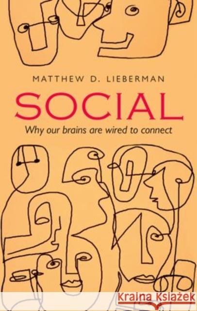 Social: Why our brains are wired to connect Matthew D Lieberman 9780198743811 Oxford University Press - książka