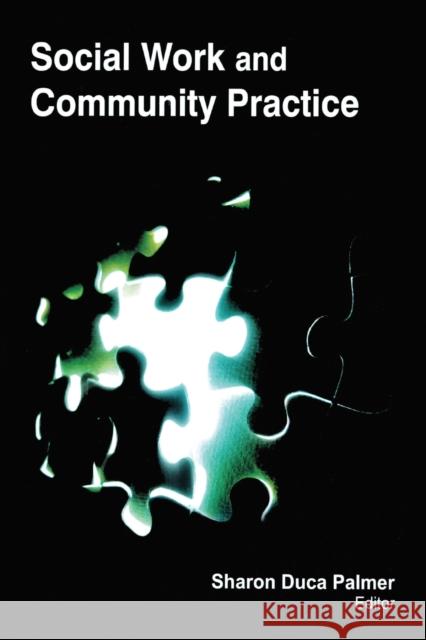 Social Work and Community Practice Sharon Duca Palmer 9781774632505 Apple Academic Press - książka