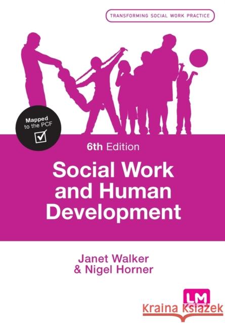 Social Work and Human Development Janet Walker Nigel Horner 9781526468796 SAGE Publications Ltd - książka