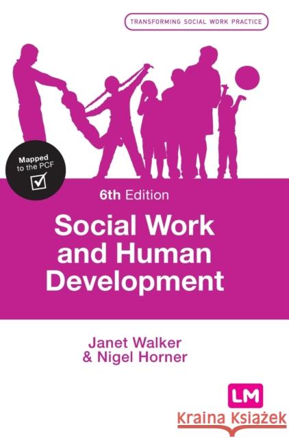 Social Work and Human Development Janet Walker Nigel Horner 9781526468802 Learning Matters - książka