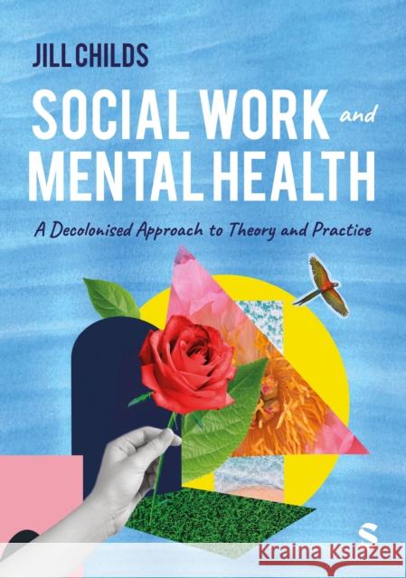 Social Work and Mental Health Jill Childs 9781529602609 SAGE Publications - książka