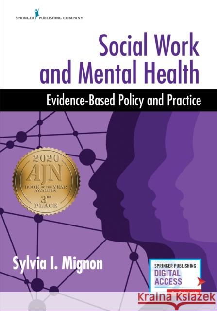 Social Work and Mental Health: Evidence-Based Policy and Practice Sylvia Mignon 9780826164421 Springer Publishing Company - książka