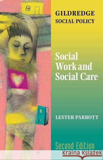 Social Work and Social Care Lester Parrott Parrott Lester 9780415239707 Routledge - książka