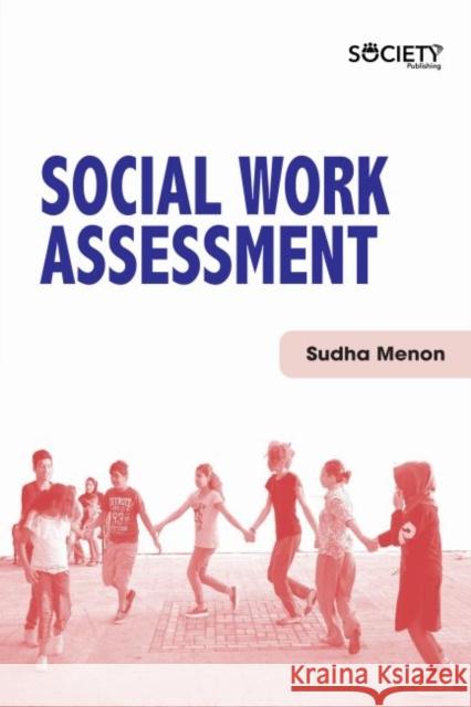 Social Work Assessment Sudha Menon 9781773614205 Society Publishing - książka