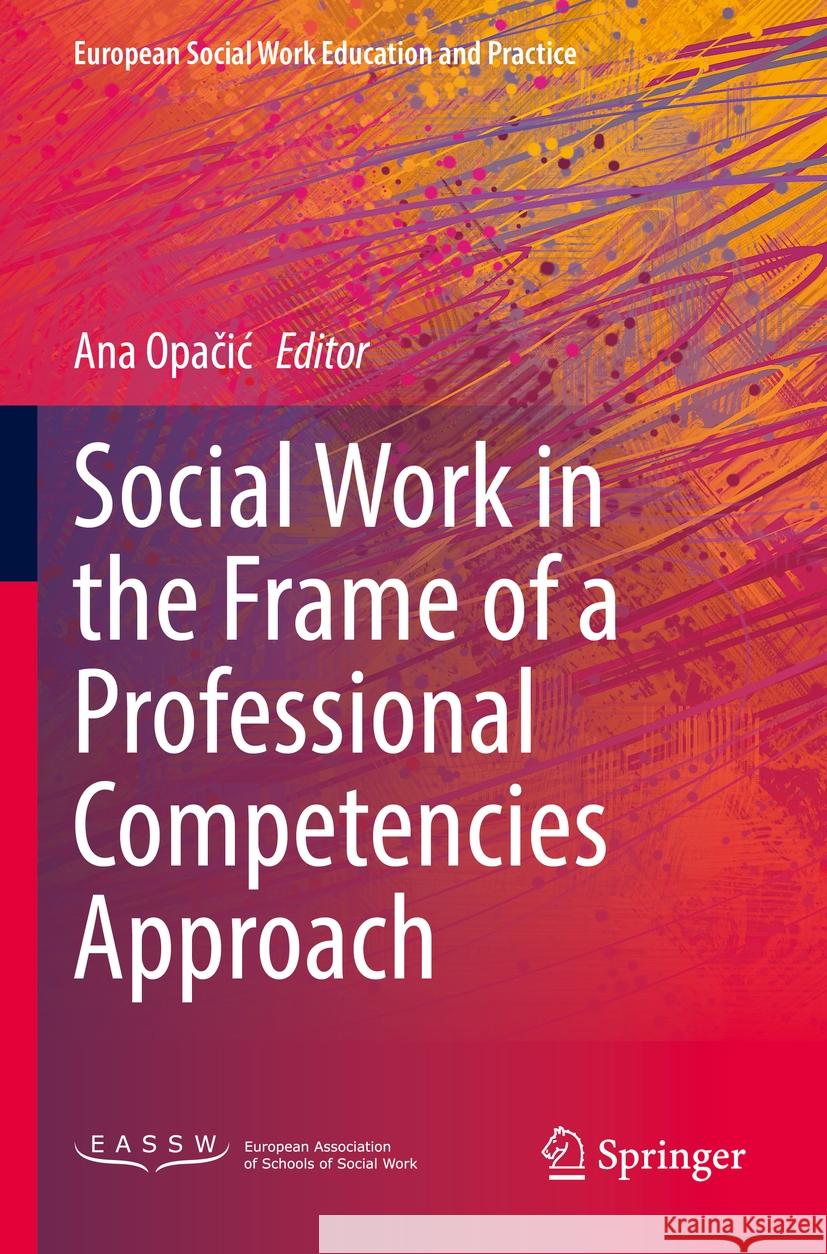 Social Work in the Frame of a Professional Competencies Approach  9783031135309 Springer International Publishing - książka