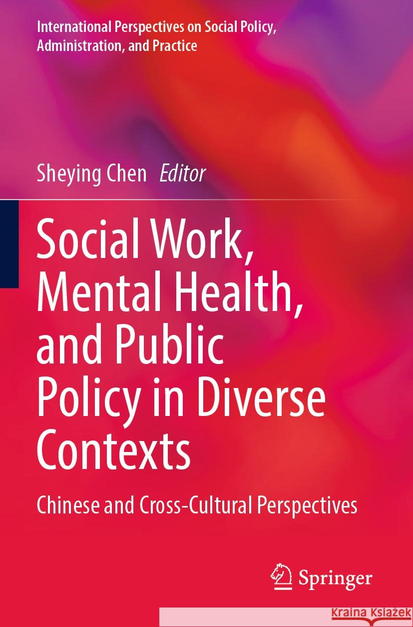 Social Work, Mental Health, and Public Policy in Diverse Contexts  9783031363146 Springer International Publishing - książka