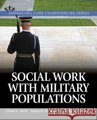 Social Work Practice with Military Populations Scott, Diane 9780205932627 Pearson Education (US) - książka