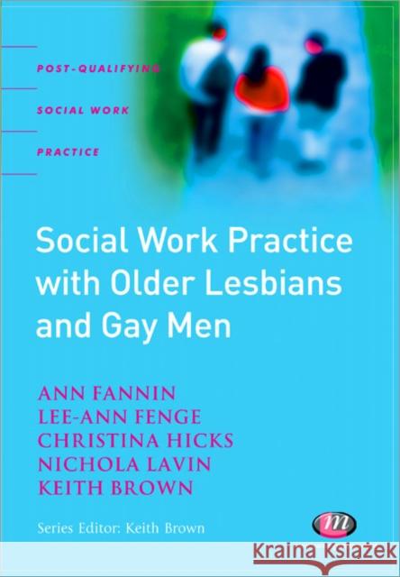 Social Work Practice with Older Lesbians and Gay Men  9781844451821 LEARNING MATTERS LTD - książka