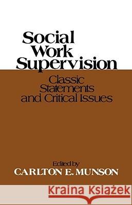 Social Work Supervision Carlton E. Munson 9780029222805 Free Press - książka