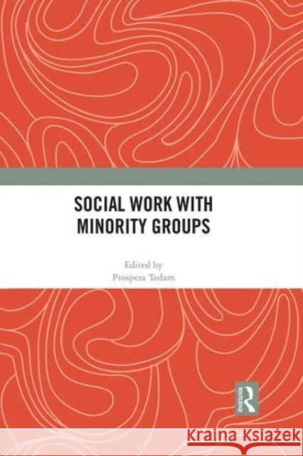 Social Work with Minority Groups  9780367715557 Taylor & Francis Ltd - książka