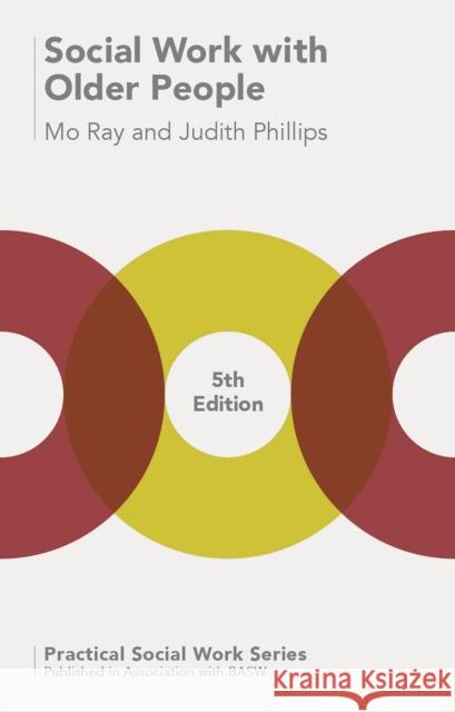 Social Work with Older People Mo Ray 9780230300477 PALGRAVE MACMILLAN - książka