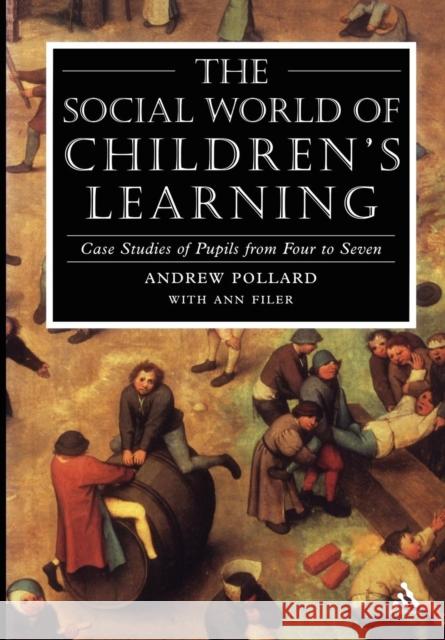 Social World of Children's Learning Andrew Pollard 9780826475886  - książka