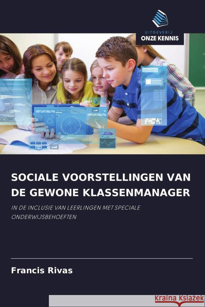 SOCIALE VOORSTELLINGEN VAN DE GEWONE KLASSENMANAGER Rivas, Francis 9786208533472 Uitgeverij Onze Kennis - książka