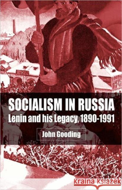 Socialism in Russia: Lenin and His Legacy, 1890-1991 Gooding, J. 9780333972359  - książka