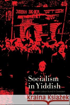 Socialism in Yiddish H Blomqvist 9789189109902 Sodertorn University - książka