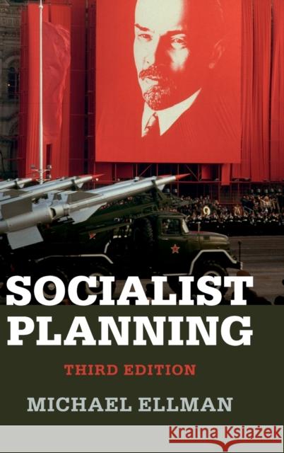 Socialist Planning Michael Ellman 9781107074736 CAMBRIDGE UNIVERSITY PRESS - książka