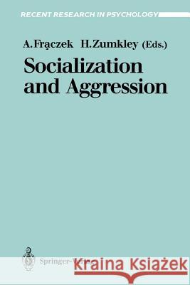 Socialization and Aggression Adam Fraczek Horst Zumkley 9783540547990 Springer - książka