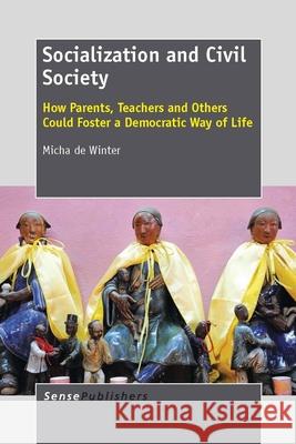 Socialization and Civil Society Micha D 9789462090903 Sense Publishers - książka