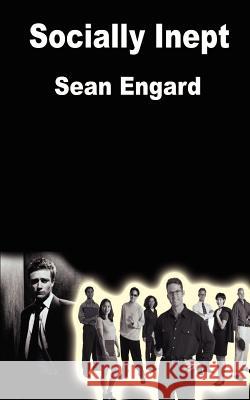 Socially Inept Sean Engard 9781410788214 Authorhouse - książka