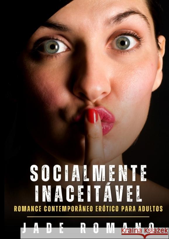 Socialmente Inaceitável Romano, Jade 9783384607454 Jade Romano - książka