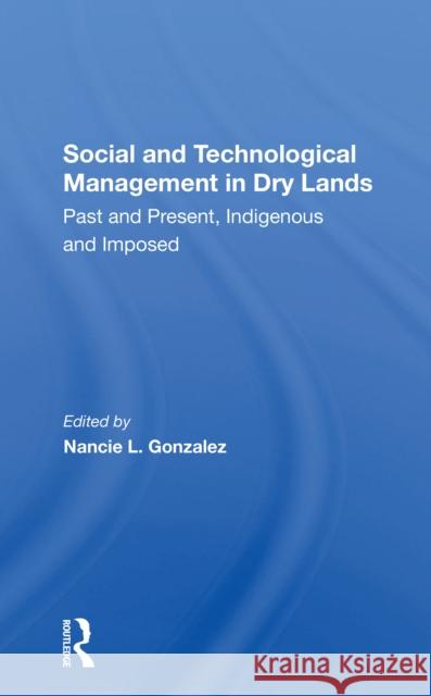 Socialtechnological Man/H: Past and Present, Indigenous and Imposed Gonzalez, Nancie L. 9780367303259 Routledge - książka