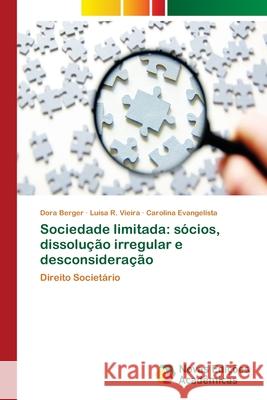 Sociedade limitada: sócios, dissolução irregular e desconsideração Berger, Dora 9786202033077 Novas Edicioes Academicas - książka