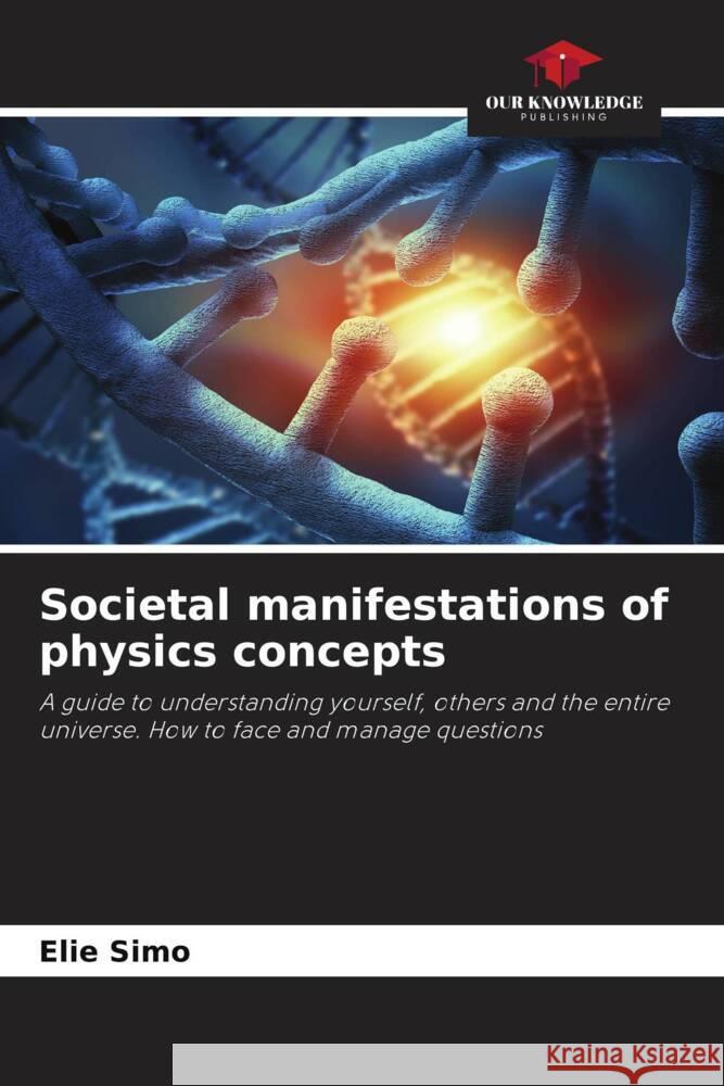 Societal manifestations of physics concepts Elie Simo 9786207220731 Our Knowledge Publishing - książka