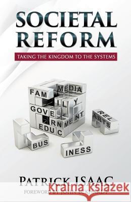 Societal Reform: Taking The Kingdom To The Systems Eckhardt, John 9782980896873 Dunamis Production - książka