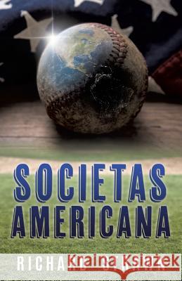 Societas Americana Richard Strawn 9781545660645 Xulon Press - książka