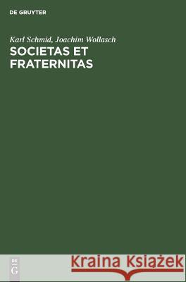 Societas et Fraternitas Schmid, Karl 9783110065800 De Gruyter - książka