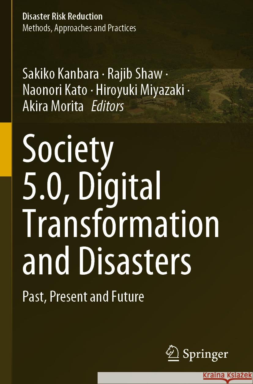 Society 5.0, Digital Transformation and Disasters  9789811956485 Springer Nature Singapore - książka