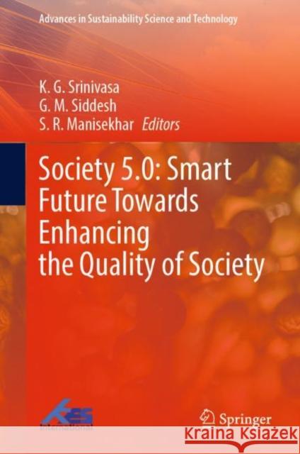 Society 5.0: Smart Future Towards Enhancing the Quality of Society  9789811921605 Springer Nature Singapore - książka