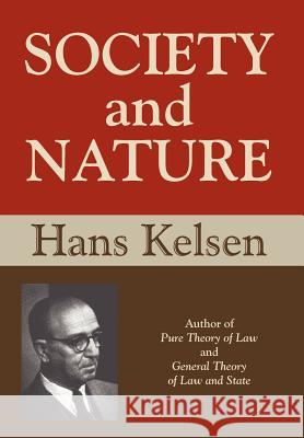 Society and Nature Hans Kelsen 9781584770640 Lawbook Exchange, Ltd. - książka
