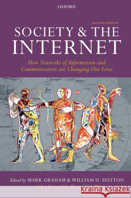 Society and the Internet: How Networks of Information and Communication Are Changing Our Lives Graham, Mark 9780198843504 Oxford University Press - książka