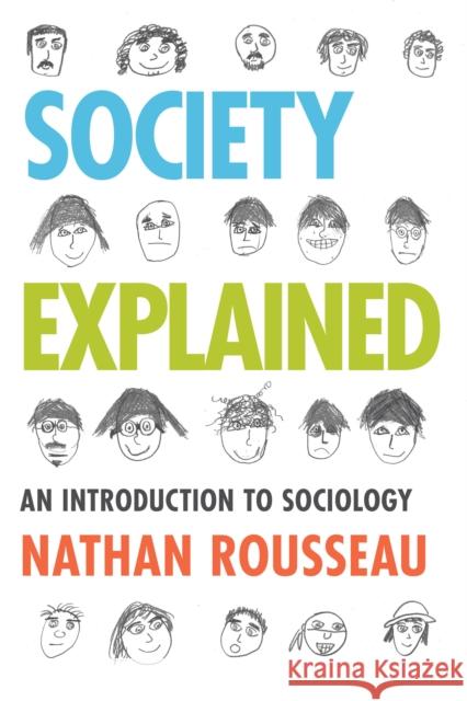 Society Explained: An Introduction to Sociology Rousseau, Nathan 9781442207103 Rowman & Littlefield Publishers - książka