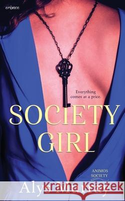 Society Girl Alys Murray 9781686603167 Independently Published - książka