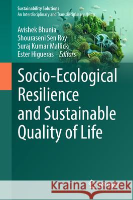 Socio-Ecological Resilience and Sustainable Quality of Life Avishek Bhunia Shouraseni Sen Roy Suraj Kuma 9783032010193 Springer - książka