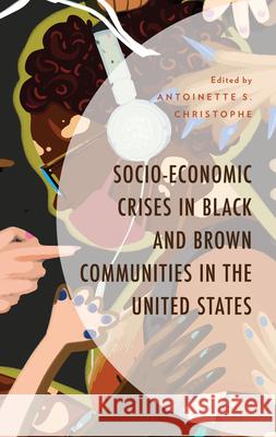 Socio-Economic Crises in Black and Brown Communities in the United States  9781666936537 Lexington Books - książka