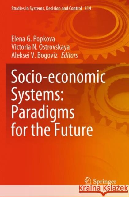 Socio-economic Systems: Paradigms for the Future  9783030564353 Springer International Publishing - książka