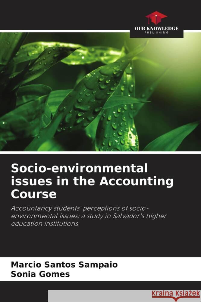 Socio-environmental issues in the Accounting Course Marcio Santo Sonia Gomes 9786207286768 Our Knowledge Publishing - książka