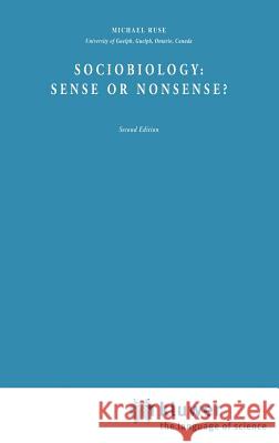 Sociobiology: Sense or Nonsense? M. Ruse 9789027717979 Springer - książka