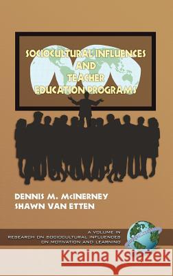 Sociocultural Influences and Teacher Education Programs (Hc) McInerney, D. M. 9781593110512 Information Age Publishing - książka