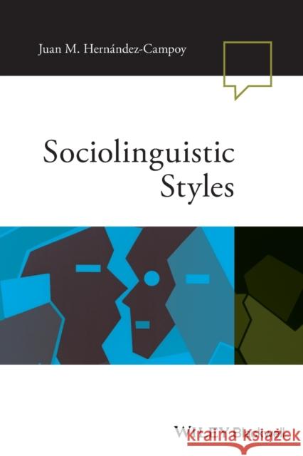 Sociolinguistic Styles Juan Manuel Hernandez-Campoy 9781119555438 Wiley-Blackwell - książka