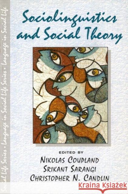 Sociolinguistics and Social Theory Nikolas Coupland 9780582327832 Taylor & Francis - książka